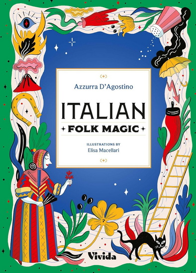 Italian Folk Magic - AZZURRA D'AGOSTINO