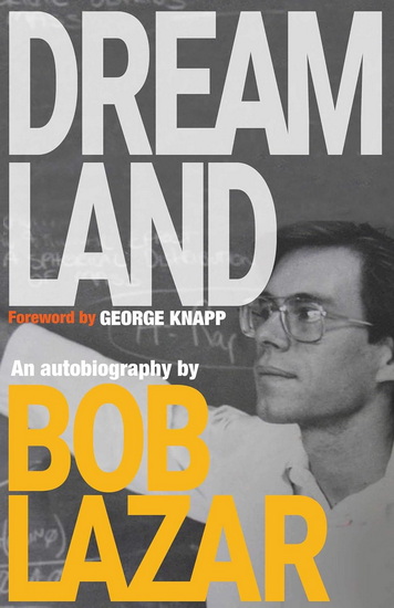 Dreamland - BOB LAZAR