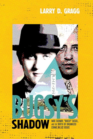 Bugsy's Shadow - LARRY D GRAGG