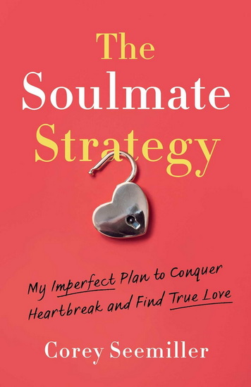 Soulmate Strategy - COREY SEEMILLER