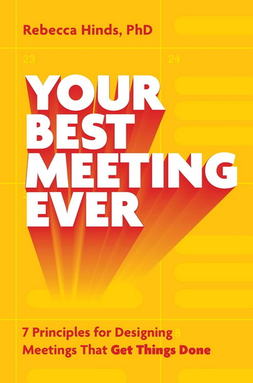 Your Best Meeting Ever - REBECCA HINDS