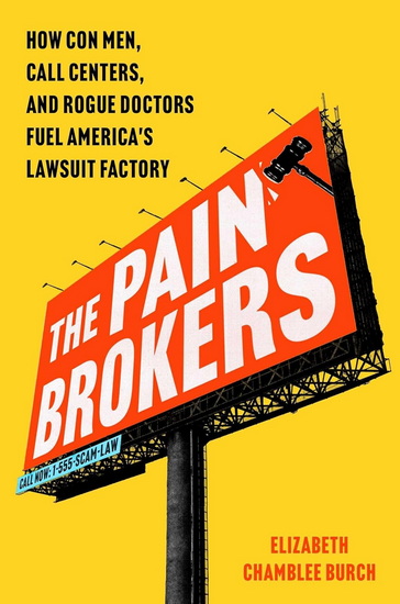 Pain Brokers - ELIZABETH CHAMBLEE BURCH