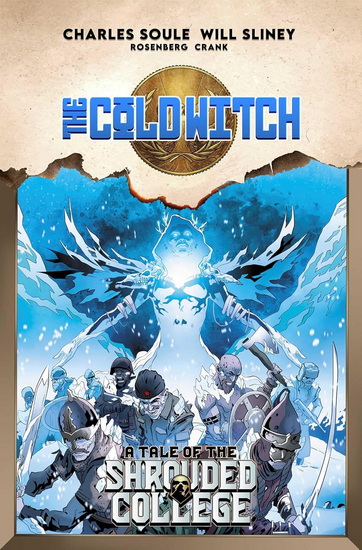 Cold Witch: A Tale Of The Shrouded College - CHARLES SOULE