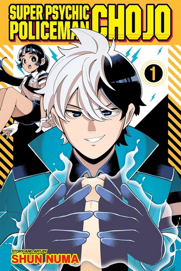Super Psychic Policeman Chojo, Vol. 1 - SHUN NUMA