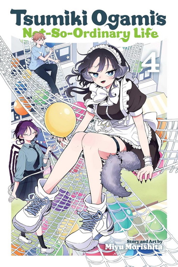 Tsumiki Ogami's Not-So-Ordinary Life, Vol. 4 - MIYU MORISHITA