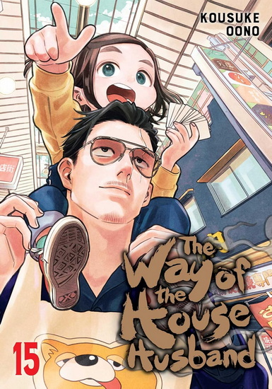 Way of the Househusband, Vol. 15 - KOUSUKE OONO