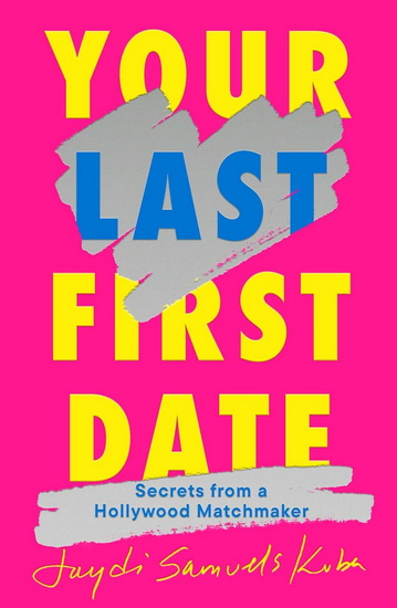 Your Last First Date - JAYDI SAMUELS KUBA