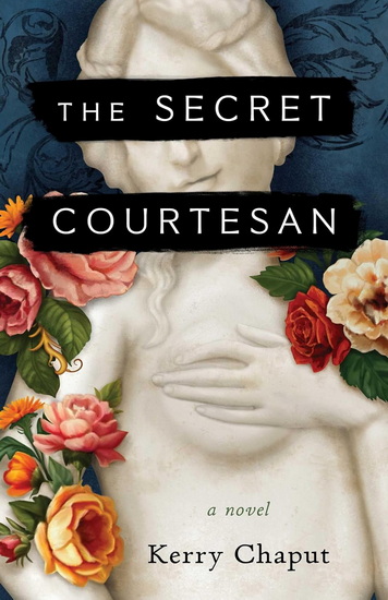 Secret Courtesan - KERRY CHAPUT