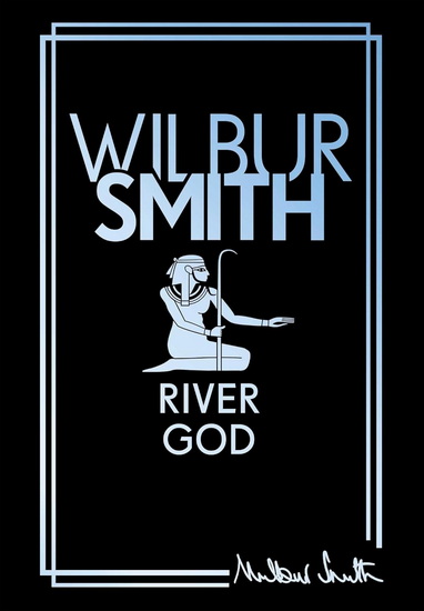 River God - WILBUR SMITH