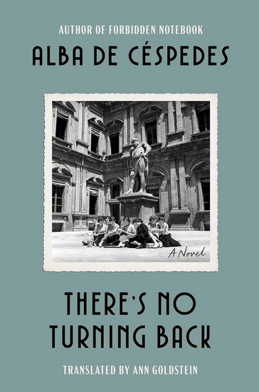 There's No Turning Back - ALBA DE CÉSPEDES