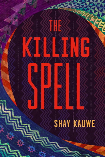 Killing Spell - SHAY KAUWE