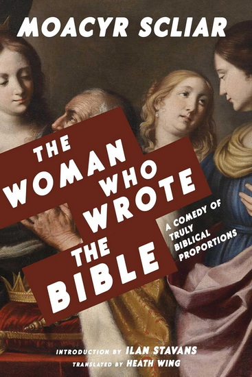 Woman Who Wrote the Bible - MOACYR SCLIAR