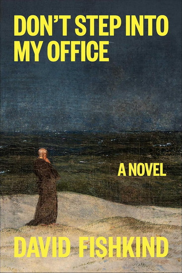 Don&#39;t Step into My Office - DAVID FISHKIND
