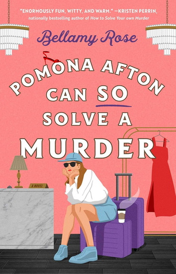 Pomona Afton Can So Solve a Murder - BELLAMY ROSE