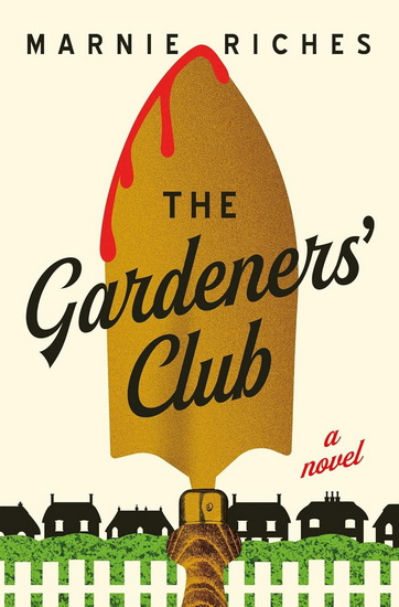 Gardeners' Club - MARNIE RICHES