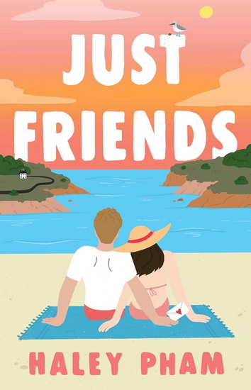 Just Friends - HALEY PHAM