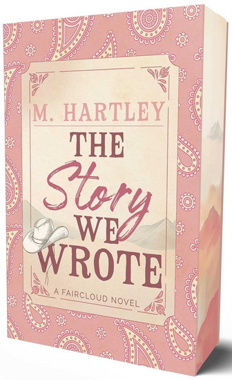 The Story We Wrote - M HARTLEY
