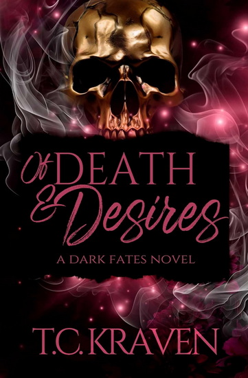 Of Death & Desires - TC KRAVEN