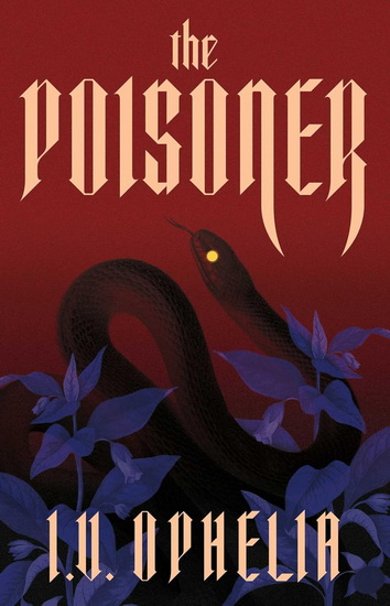 Poisoner - IV OPHELIA