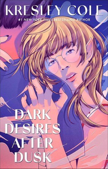 Dark Desires After Dusk - KRESLEY COLE
