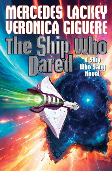 Ship Who Dared - MERCEDES LACKEY
