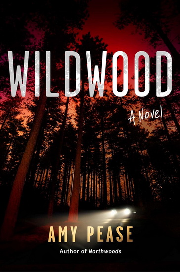 Wildwood - AMY PEASE