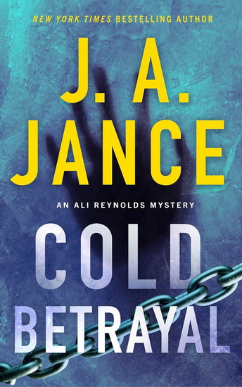 Cold Betrayal - JA JANCE