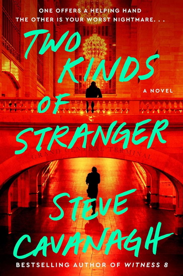 Two Kinds of Stranger - STEVE CAVANAGH