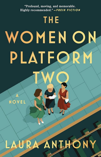 Women on Platform Two - LAURA ANTHONY