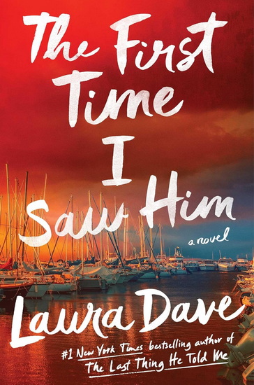First Time I Saw Him - LAURA DAVE