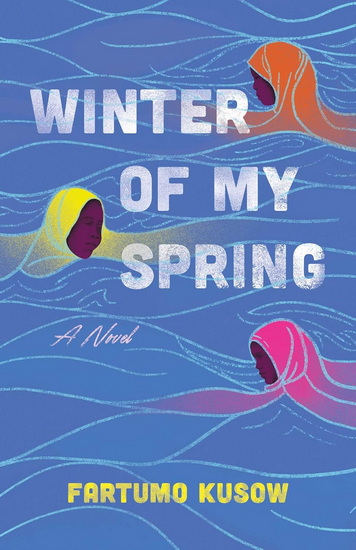 Winter of My Spring - FARTUMO KUSOW