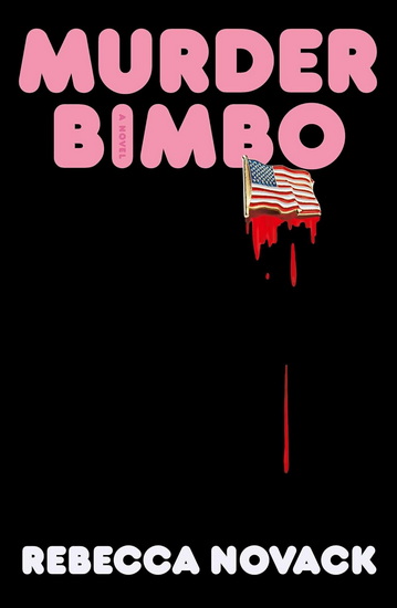 Murder Bimbo - REBECCA NOVACK