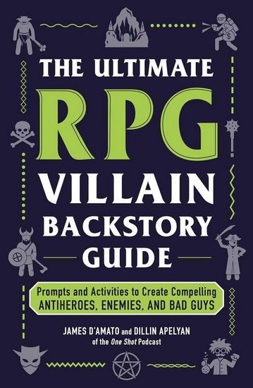 Ultimate RPG Villain Backstory Guide - JAMES D'AMATO