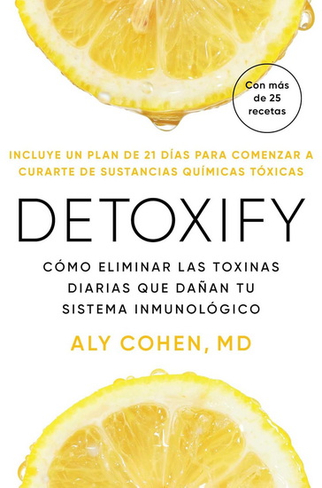 Detoxify, Spanish-language edition of Detoxify - ALY COHEN