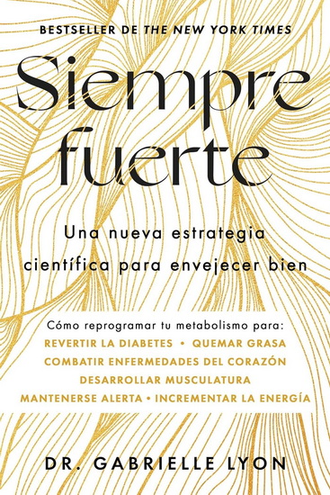 Siempre fuerte, Spanish-language edition of Forever Strong - GABRIELLE LYON