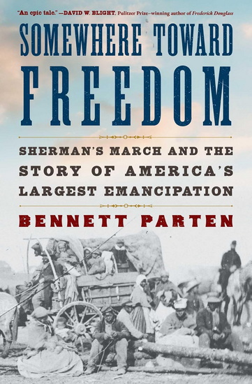 Somewhere Toward Freedom - BENNETT PARTEN