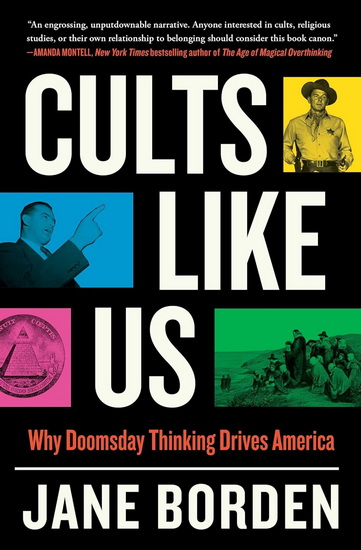 Cults Like Us - JANE BORDEN