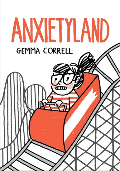 Anxietyland - GEMMA CORRELL