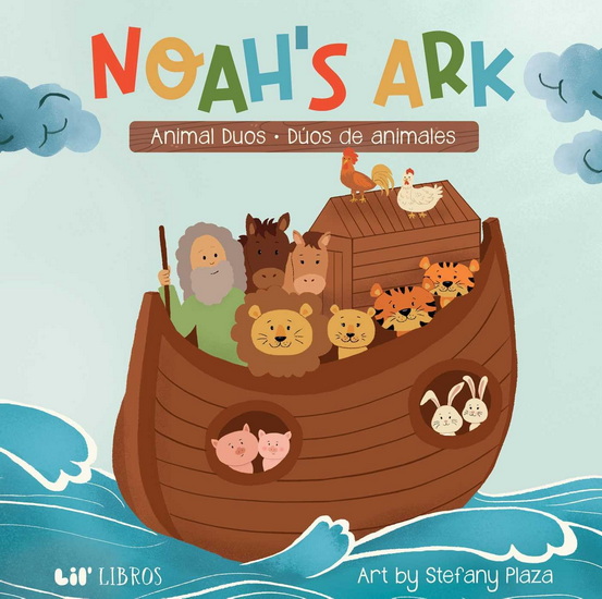 Noah&#39;s Ark: Animal Duos / Dúos de animales (Bilingual: English/Spanish) - STEFANY PLAZA GOMEZ