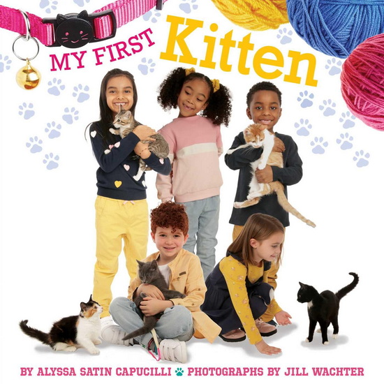 My First Kitten - ALYSSA SATIN CAPUCILLI