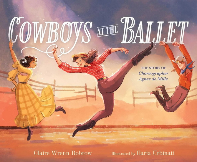 Cowboys at the Ballet - CLAIRE WRENN BOBROW
