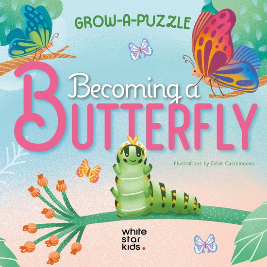 Grow-a-Puzzle. Becoming a Butterfly - ESTER CASTELNUOVO