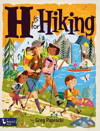H Is for Hiking - GREG PAPROCKI