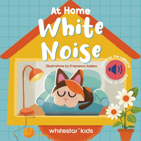 At Home White Noise - FRANCESCA SUDANO
