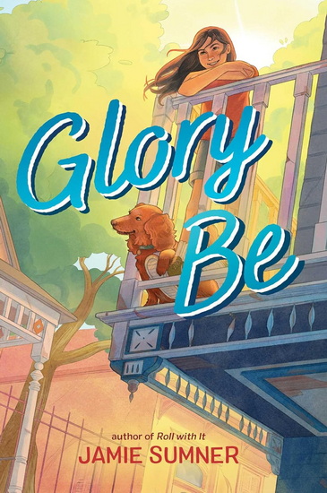 Glory Be - JAMIE SUMNER