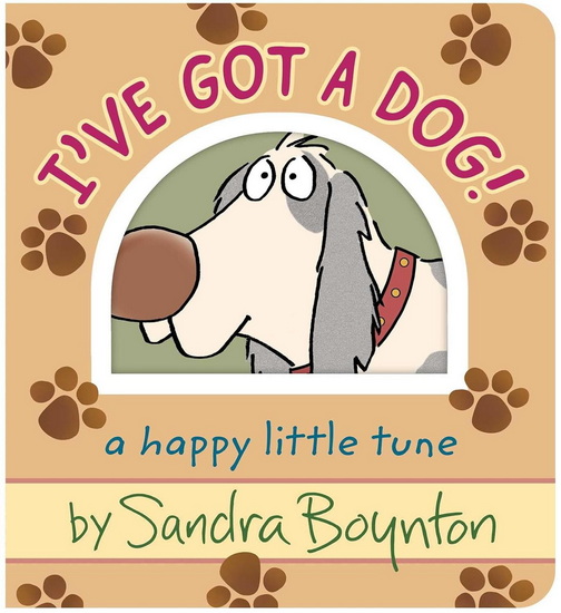 I've Got a Dog! - SANDRA BOYNTON