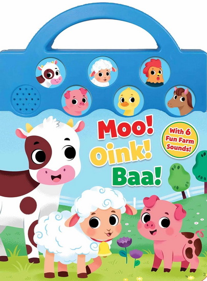 Moo, Oink, Baa! (6-Button Sound Farm Book) - MAGGIE FISCHER