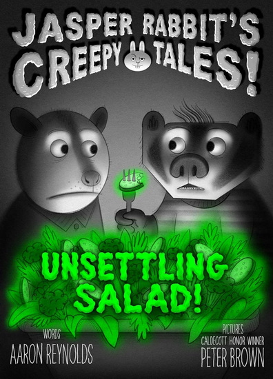 Unsettling Salad! - AARON REYNOLDS