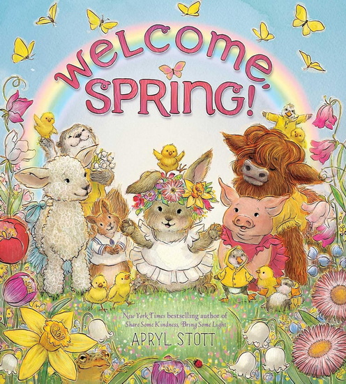 Welcome, Spring! - APRYL STOTT