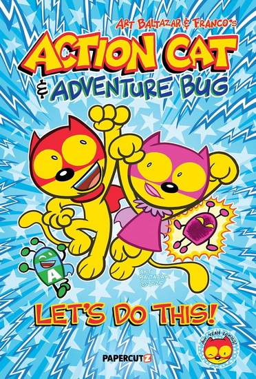 Action Cat & Adventure Bug - ART BALTAZAR
